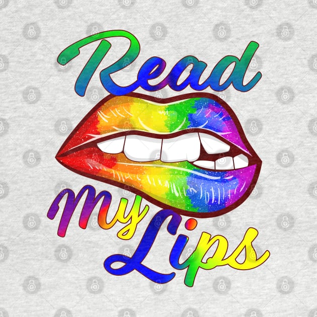 Read My Lips Fun Rainbow Lips by SoCoolDesigns